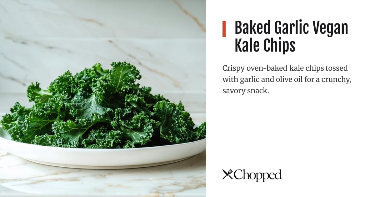 Baked Garlic Vegan Kale Chips | Chopped
