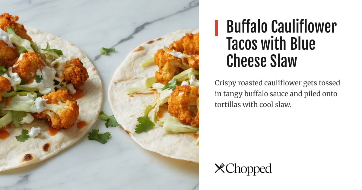 Buffalo Cauliflower Tacos with Blue Cheese Slaw | Chopped