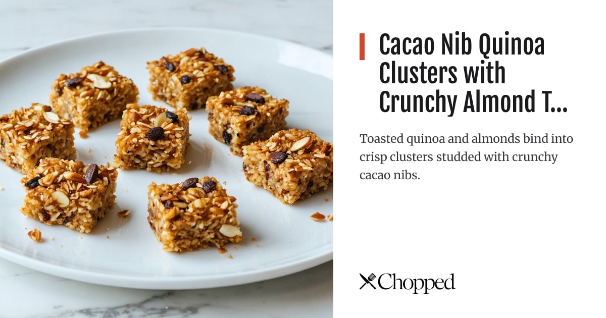 Cacao Nib Quinoa Clusters with Crunchy Almond Texture | Chopped