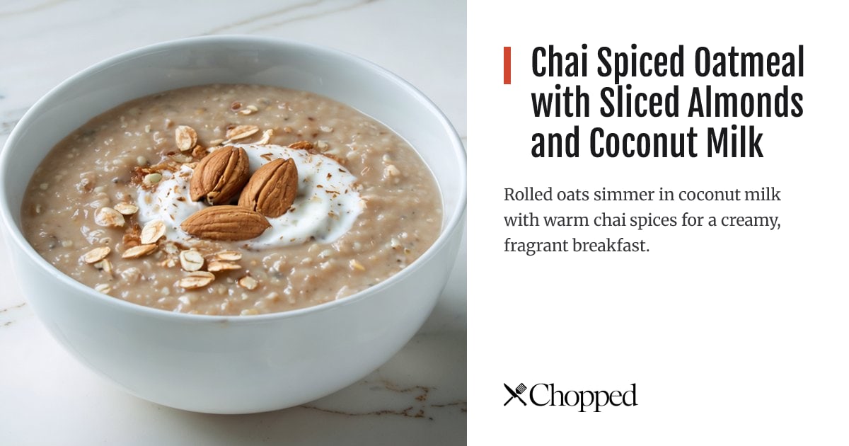 Chai Spiced Oatmeal with Sliced Almonds and Coconut Milk | Chopped