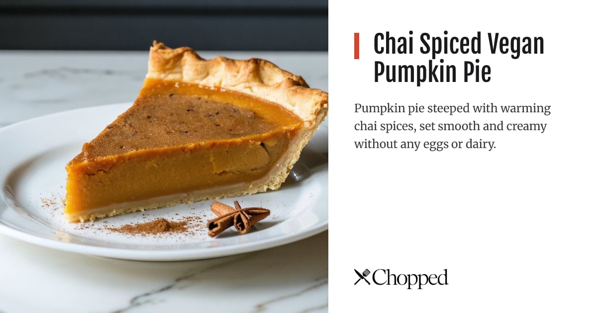 Chai Spiced Vegan Pumpkin Pie | Chopped