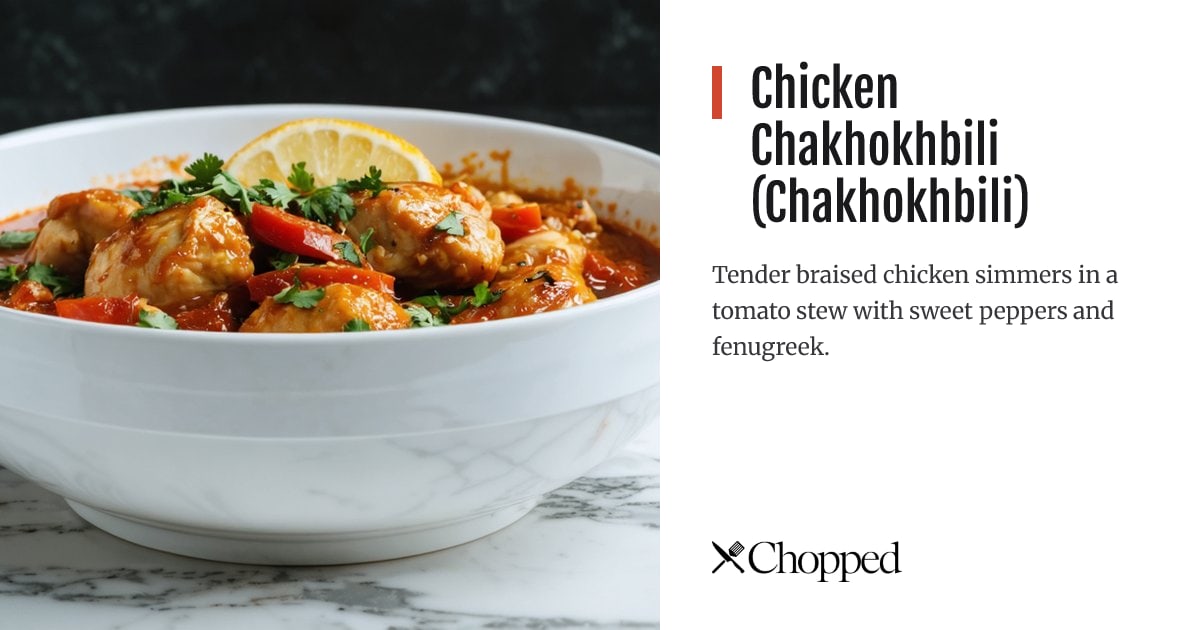 Chicken Chakhokhbili (Chakhokhbili) | Chopped