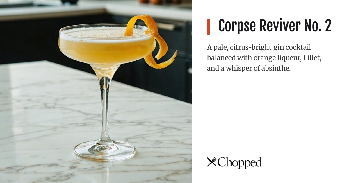 Corpse Reviver No. 2 | Chopped