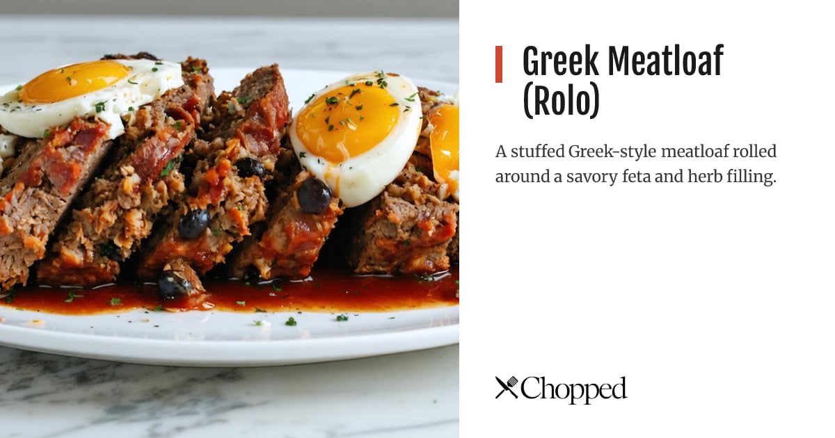 Greek Meatloaf (Rolo) | Chopped