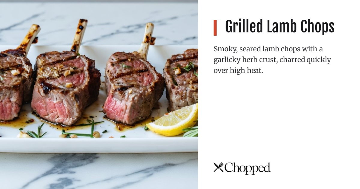 Grilled Lamb Chops | Chopped