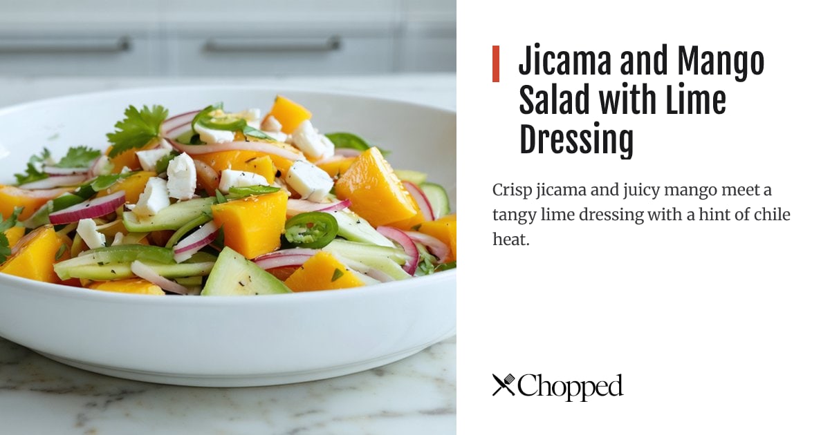 Jicama and Mango Salad with Lime Dressing | Chopped
