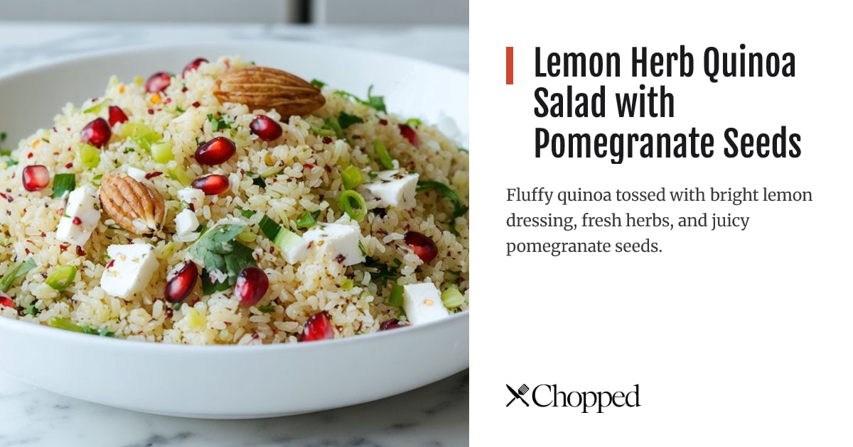 Lemon Herb Quinoa Salad with Pomegranate Seeds | Chopped