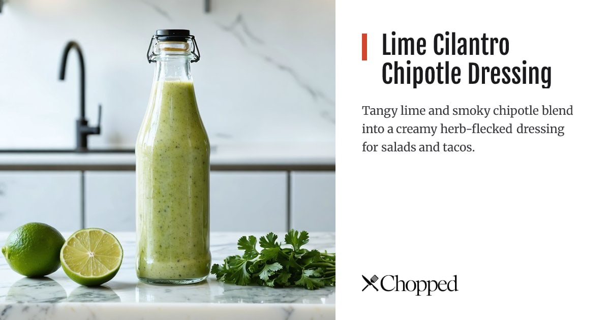 Lime Cilantro Chipotle Dressing | Chopped