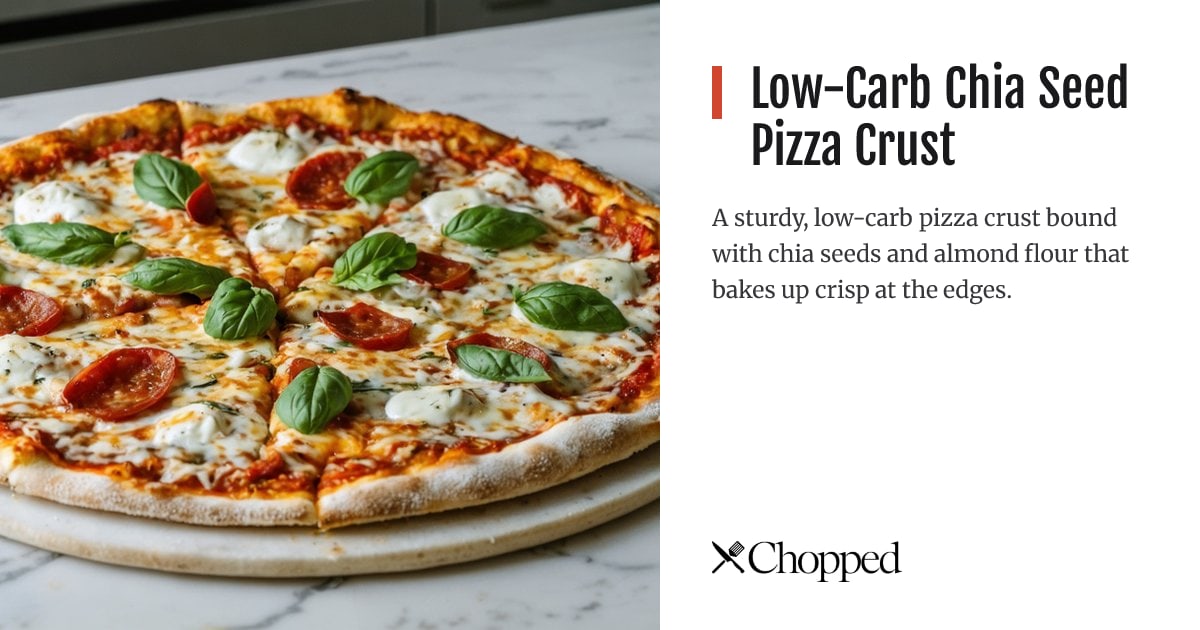 Low-Carb Chia Seed Pizza Crust | Chopped