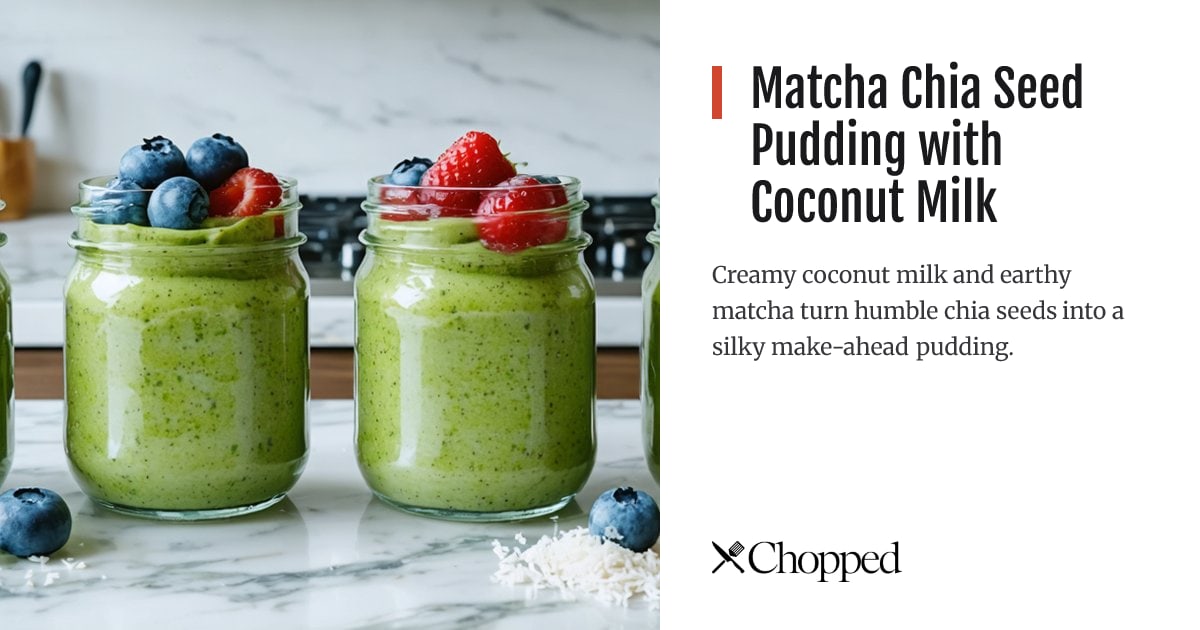 Matcha Chia Seed Pudding with Coconut Milk | Chopped