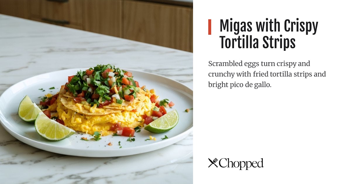 Migas with Crispy Tortilla Strips | Chopped