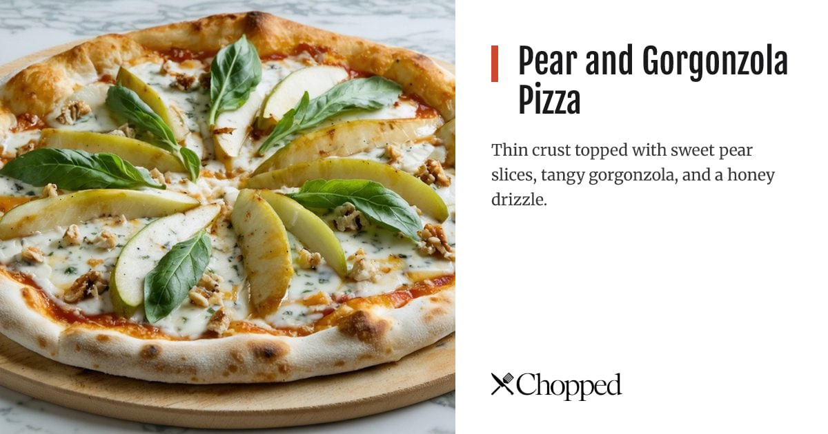 Pear and Gorgonzola Pizza | Chopped