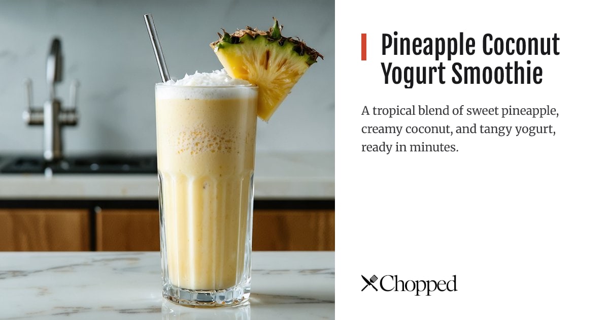 Pineapple Coconut Yogurt Smoothie | Chopped