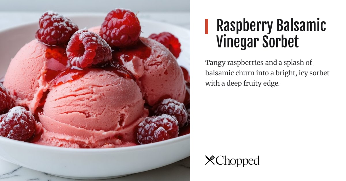 Raspberry Balsamic Vinegar Sorbet | Chopped