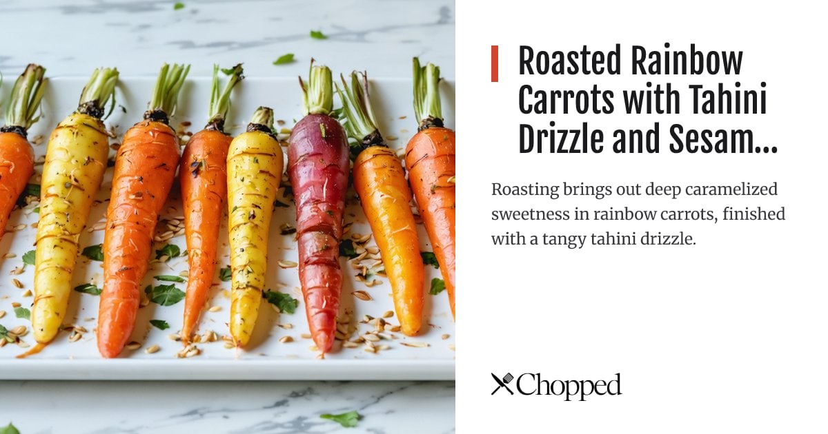 Roasted Rainbow Carrots with Tahini Drizzle and Sesame Seeds | Chopped