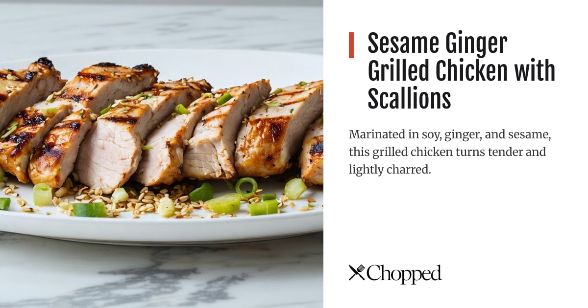 Sesame Ginger Grilled Chicken with Scallions | Chopped