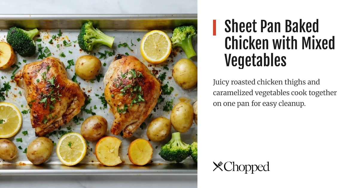 Sheet Pan Baked Chicken with Mixed Vegetables | Chopped