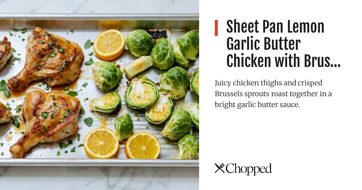Sheet Pan Lemon Garlic Butter Chicken with Brussels Sprouts | Chopped