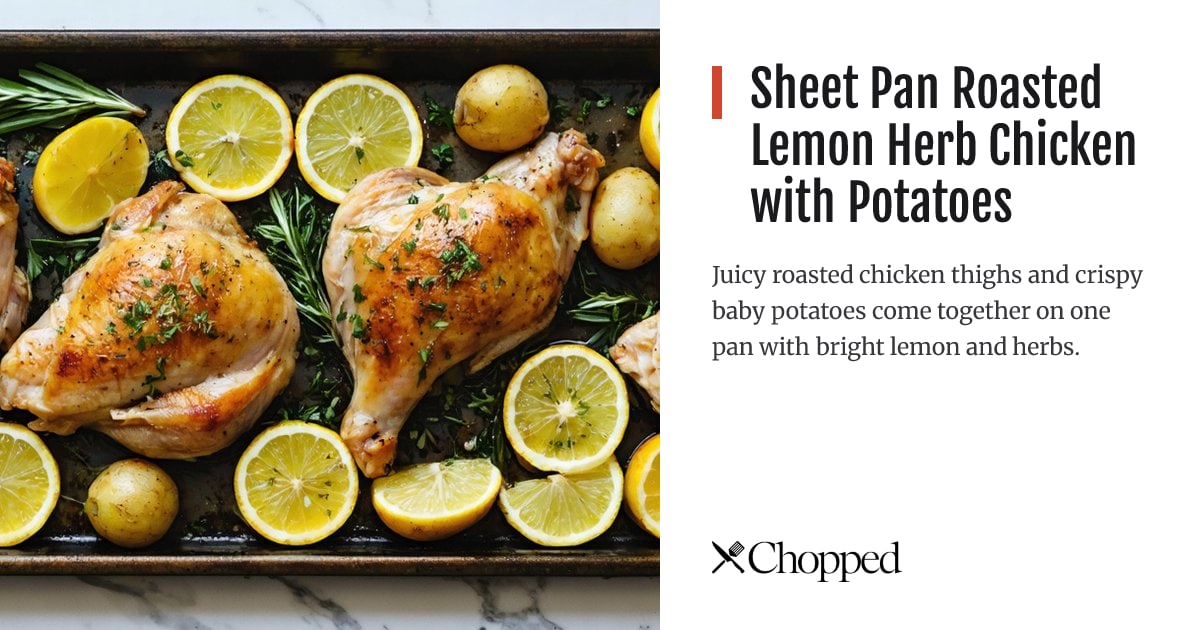 Sheet Pan Roasted Lemon Herb Chicken with Potatoes | Chopped