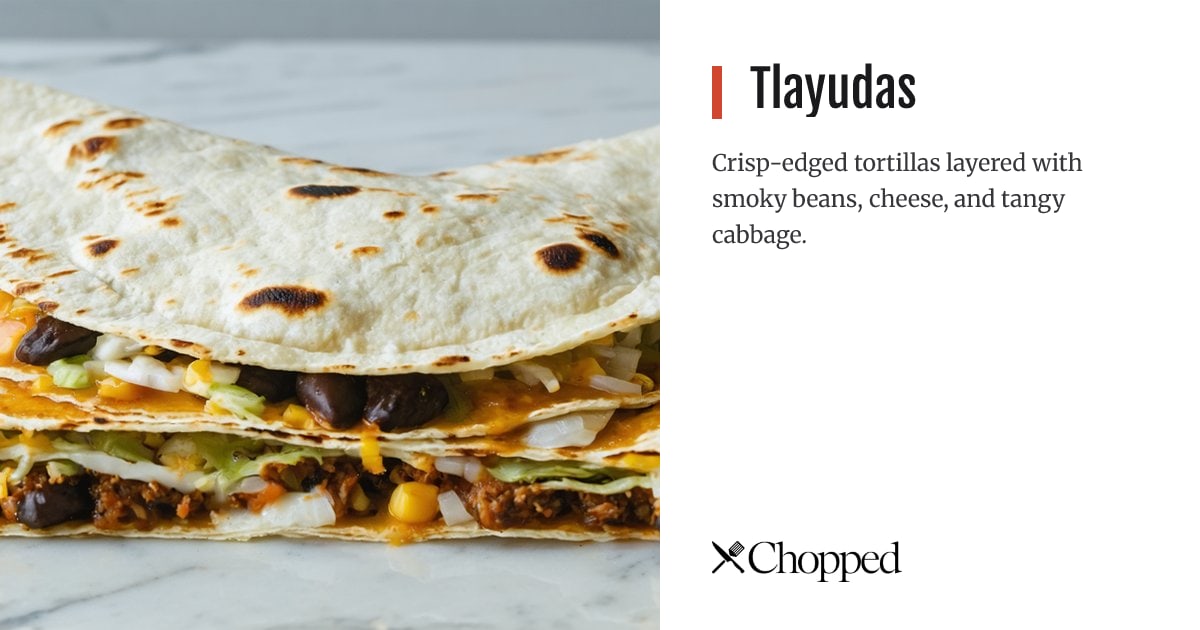 Tlayudas | Chopped