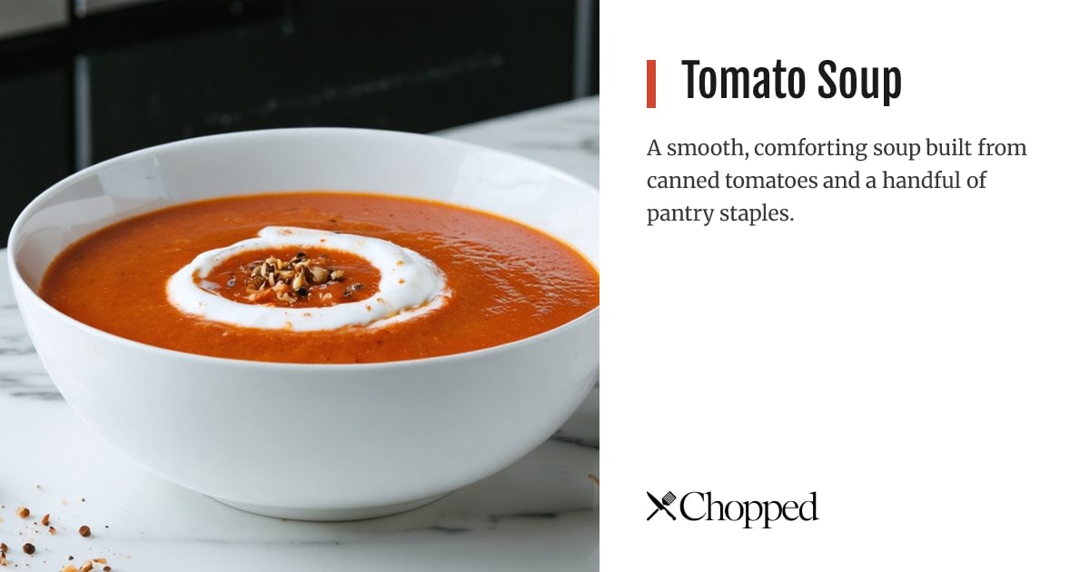 Tomato Soup | Chopped